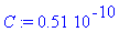 C := .51e-10