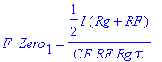 F_Zero[1] = 1/2*I*(Rg RF)/CF/RF/Rg/Pi